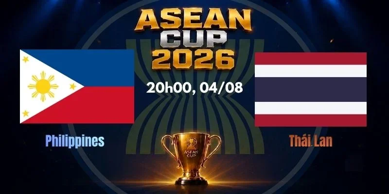 Soi Kèo Nhà Cái Philippines vs Thái Lan, Lúc 20h00, 04/08